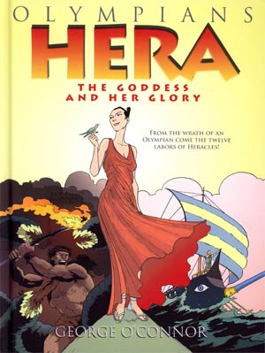 Olympians Vol 3 Hera The Goddess And Her Glory HC