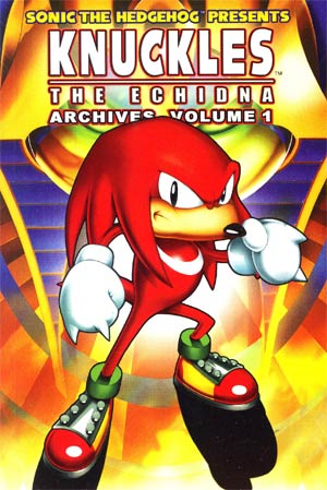 Knuckles The Echidna Archives Vol 1 TP