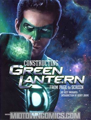 Constructing Green Lantern From Page To Screen HC