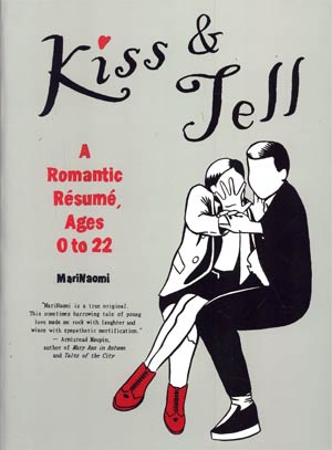 Kiss & Tell A Romantic Resume Ages 0 - 22 GN