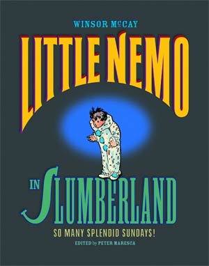 Little Nemo In Slumberland So Many Splendid Sundays HC New Printing