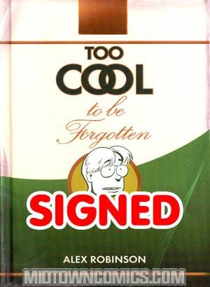 Too Cool To Be Forgotten HC Signed By Alex Robinson