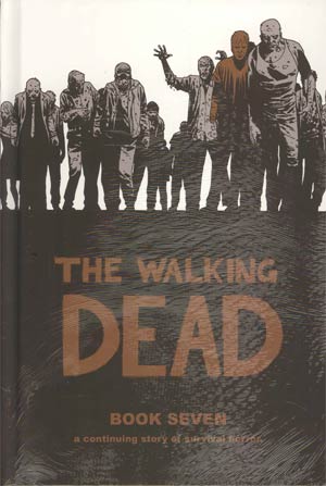 Walking Dead Book 7 HC