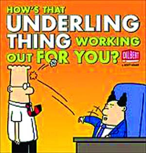 Dilbert Hows That Underling Thing Working Out For You TP