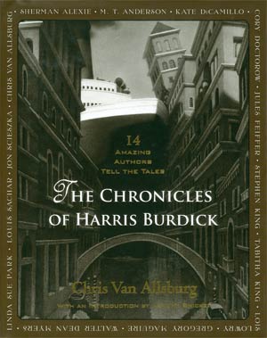 Chronicles Of Harris Burdick 14 Amazing Authors Tell The Tales HC