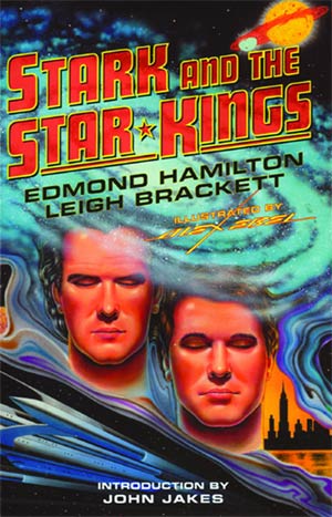 Hamilton & Brackett Stark And The Star Kings HC