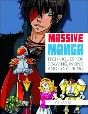 Massive Manga Techniques For Drawing Inking And Coloring SC