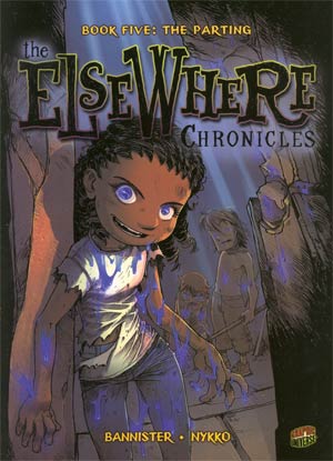 Elsewhere Chronicles Vol 5 The Parting GN