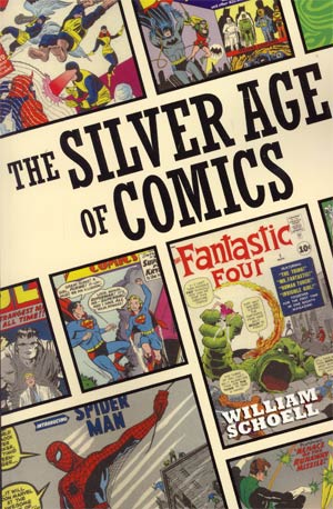Silver Age Of Comics SC