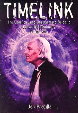 Timelink Unofficial And Unauthorised Guide To Doctor Who Continuity Vol 1 SC