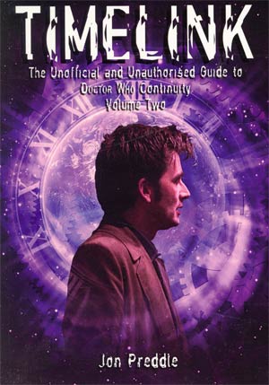 Timelink Unofficial And Unauthorised Guide To Doctor Who Continuity Vol 2 SC