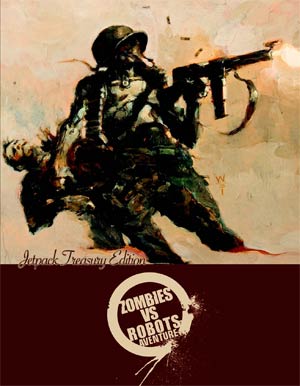 Zombies vs Robots Warbot Treasury Edition #1