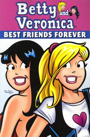 Betty & Veronica Best Friends Forever GN
