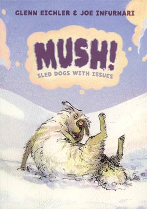 Mush Sled Dogs With Issues TP