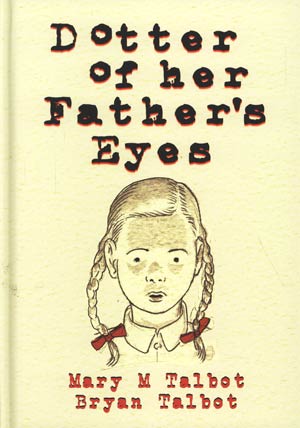 Dotter Of Her Fathers Eyes HC