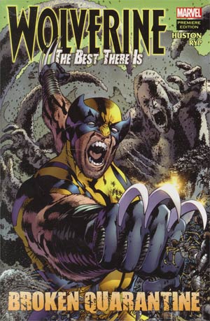 Wolverine The Best There Is Broken Quarantine HC
