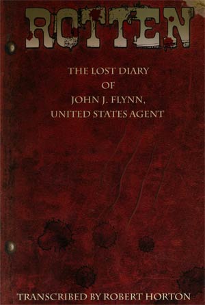 Rotten Lost Diary Of John J Flynn United States Agent SC