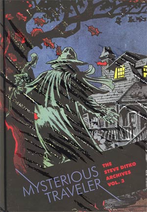 Mysterious Traveler Steve Ditko Archives Vol 3 HC