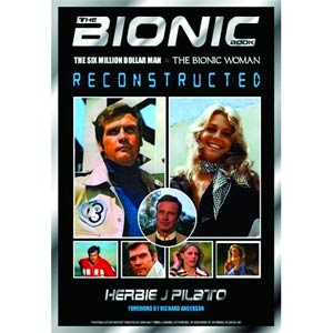 Bionic Book Six Million Dollar Man And The Bionic Woman Reconstructed SC