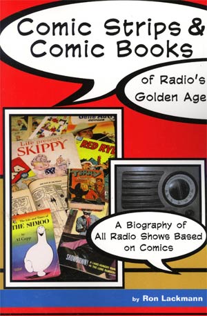 Comic Strips And Comic Books Of Radios Golden Age SC