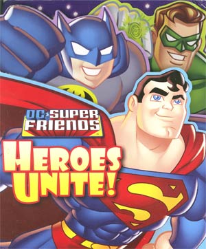 DC Super Friends Heroes Unite HC