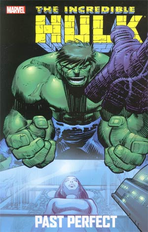 Incredible Hulk Past Perfect TP