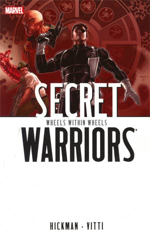 Secret Warriors (2009) Vol 6 Wheels Within Wheels TP