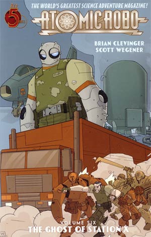 Atomic Robo Vol 6 Atomic Robo And The Ghost Of Station X TP