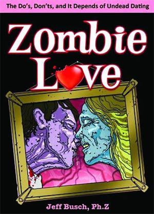 Zombie Love Dos Donts & It Depends Of Undead Dating SC