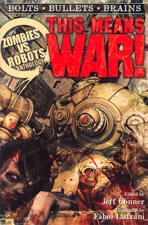 Zombies vs Robots Anthology This Means War Prose TP