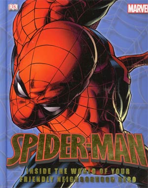 Spider-Man Inside The World Of Your Friendly Neighborhood Hero HC