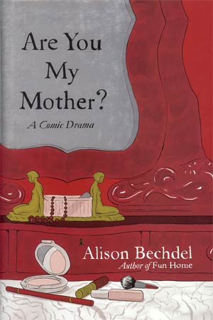Are You My Mother A Comic Drama HC