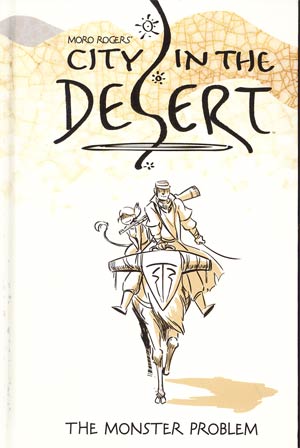 City In The Desert Vol 1 Monster Problem HC