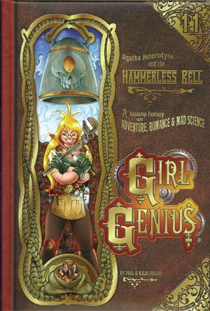 Girl Genius Vol 11 Agatha Heterodyne And The Hammerless Bell HC