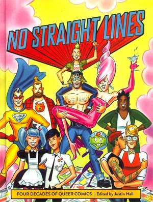 No Straight Lines Four Decades Of Queer Comics HC
