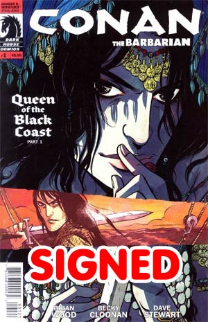 Conan The Barbarian Vol 3 #1 Incentive Becky Cloonan Variant Cover Signed By Brian Wood And Becky Cloonan