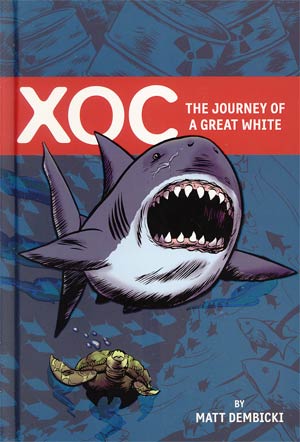 Xoc Journey Of A Great White HC