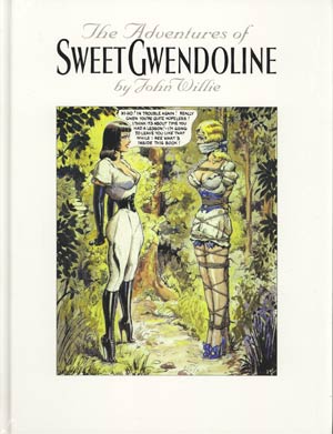 John Willie Adventures Of Sweet Gwendoline HC 2nd Edition