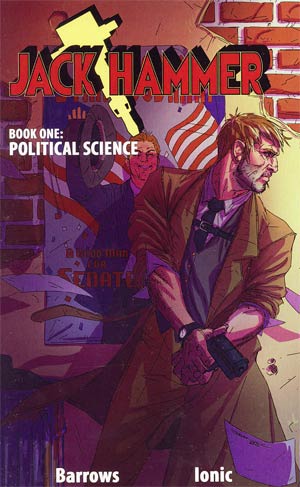 Jack Hammer Vol 1 Political Science GN