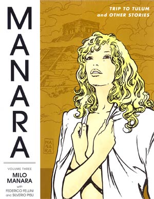 Manara Library Vol 3 Trip To Tulum And Other Stories HC