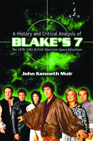 History & Critial Analysis Of Blakes 7 SC