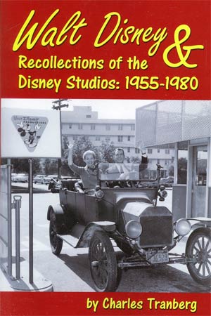 Walt Disney & Recollections Of The Disney Studios 1955-1980 SC