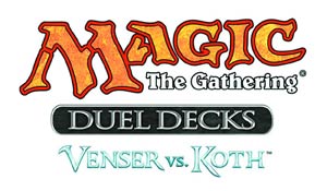 Magic The Gathering Venser vs Koth Duel Deck Display