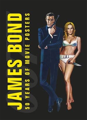 James Bond 50 Years Of Movie Posters HC