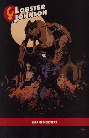 Lobster Johnson The Burning Hand #4 Incentive Mike Mignola Year Of Monsters Variant Cover