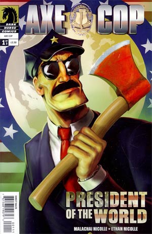 Axe Cop President Of The World #1