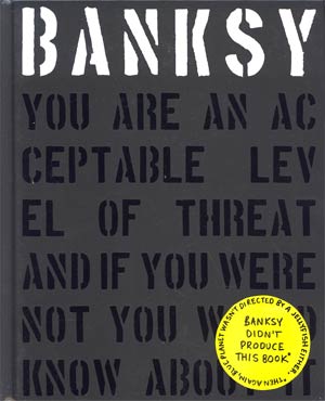 Banksy You Are An Acceptable Level Of Threat HC