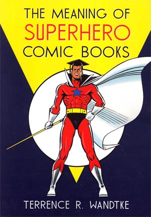 Meaning Of Superhero Comic Books SC