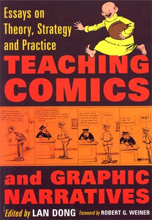 Teaching Comics And Graphic Narratives SC