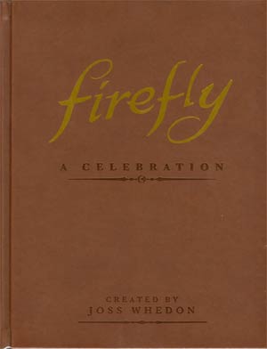 Firefly A Celebration Anniversary Edition HC